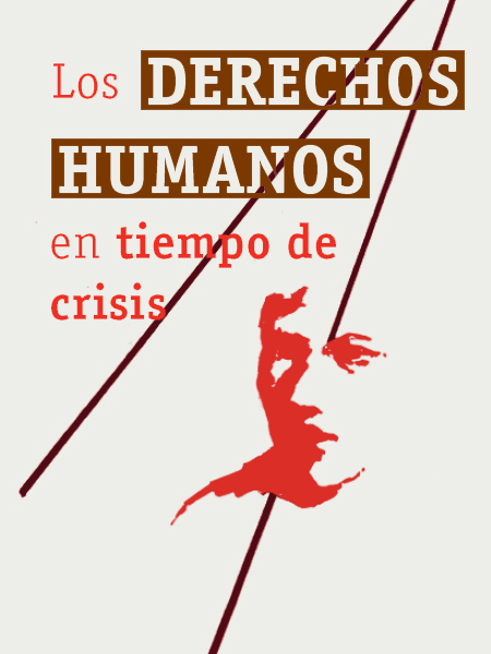 Los derechos humanos en tiempo de crisis